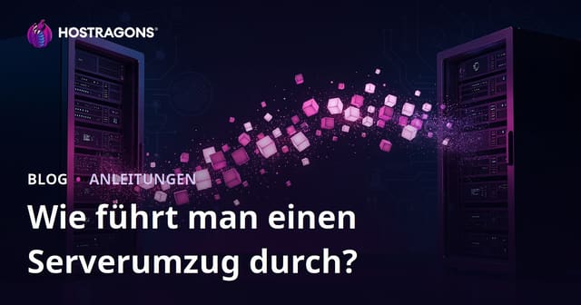 Serverumzug ohne Datenverlust: Website-Migration sicher planen und durchführen