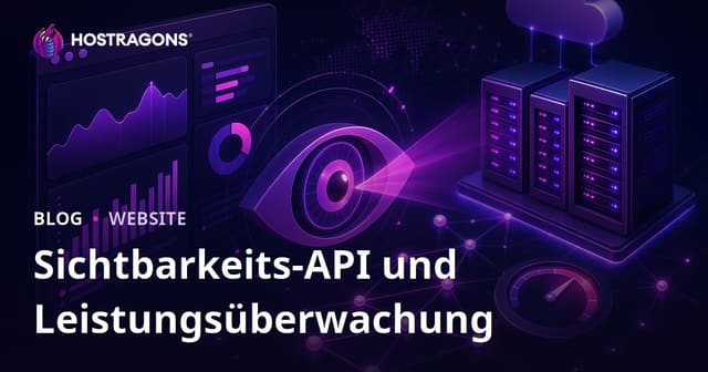 Sichtbarkeits-API und Leistungsüberwachung