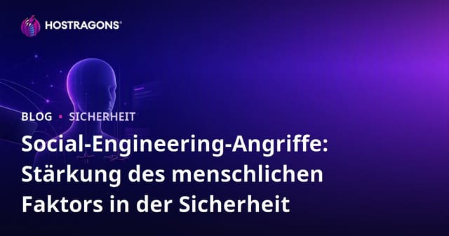 Social-Engineering-Angriffe: Stärkung des menschlichen Faktors in der Sicherheit