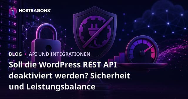 Soll die WordPress REST API deaktiviert werden? Sicherheit und Leistungsbalance
