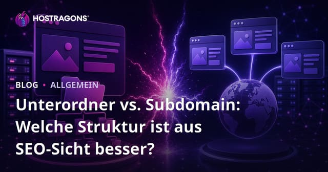 Subfolder oder Subdomain: Welche Struktur ist SEO-technisch besser?