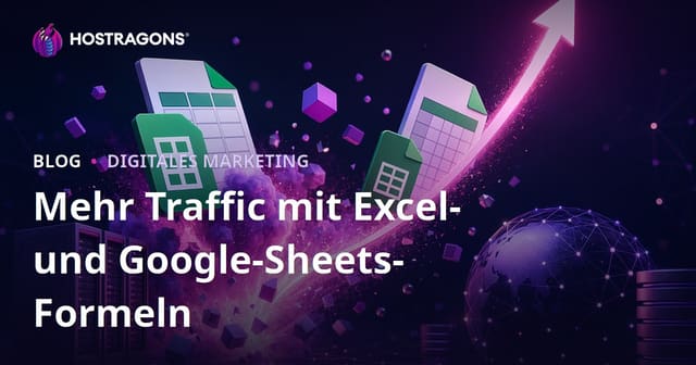 Tipps für einen Blog, der Traffic nur durch Excel- und Google Sheets-Formeln generiert