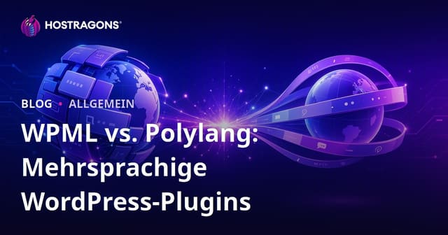 WPML vs Polylang: Die besten mehrsprachigen WordPress-Plugins im Vergleich