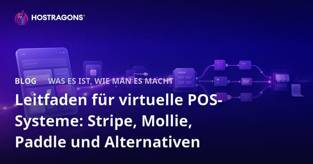 Leitfaden für Virtuelle POS: Stripe, Mollie, Paddle und Alternativen