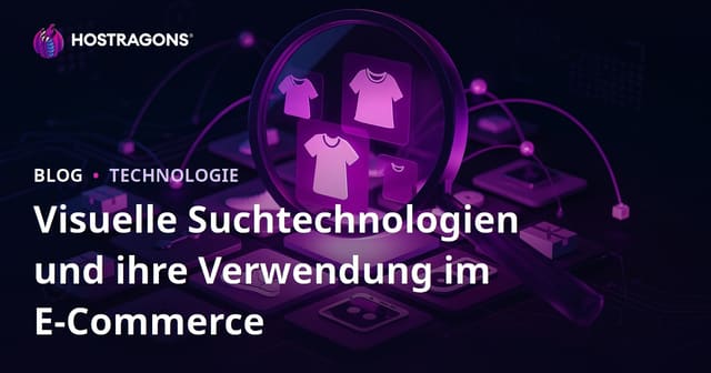 Visuelle Suchtechnologien und ihre Verwendung im E-Commerce