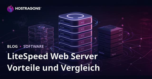 Vorteile des LiteSpeed Webservers (LSWS) und Vergleich mit Apache/Nginx