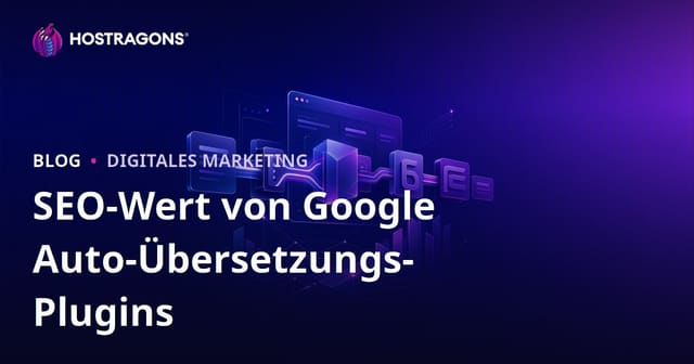 Was ist der SEO-Wert von Google Automatischen Übersetzungs-Plugins? Manuelle Übersetzung erforderlich?