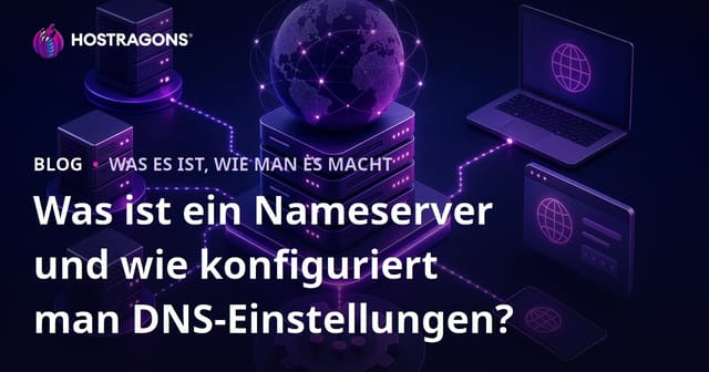 Was ist ein Nameserver und wie konfiguriert man DNS-Einstellungen?