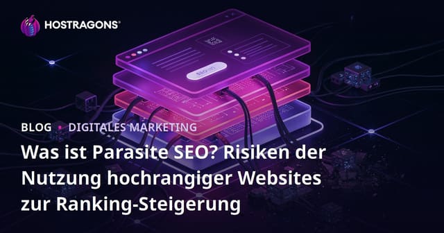 Was ist Parasite SEO? Risiken der Nutzung hochrangiger Websites zur Ranking-Steigerung