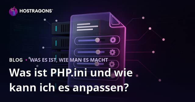 Was ist PHP.ini und wie kann ich es anpassen?
