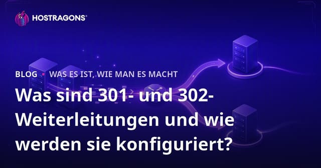 Was sind 301- und 302-Weiterleitungen und wie werden sie konfiguriert?