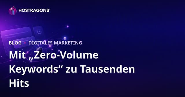 "Wie Sie mit Null-Volumen-Keywords Tausende von Besuchern Gewinnen"