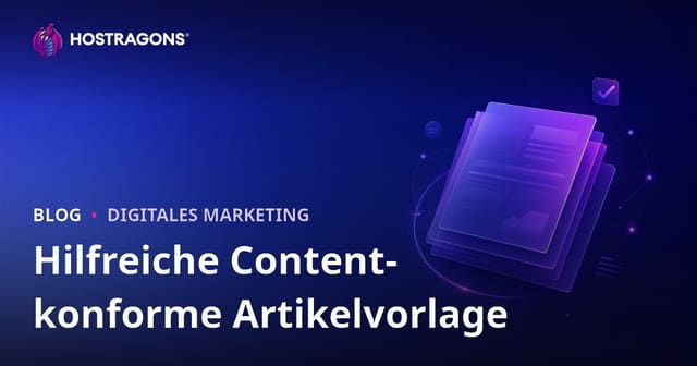 Wie sollte eine Artikelvorlage aussehen, die den Google Helpful Content Algorithmus besteht?