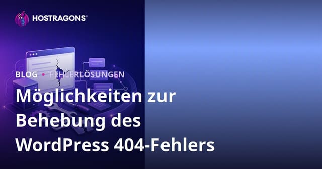 Lösungen für den WordPress 404 Fehler