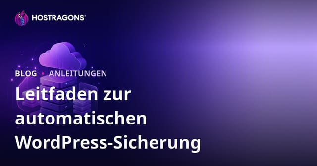 WordPress automatische Backups: Die zuverlässigsten Plugins und Cloud-Integrationen