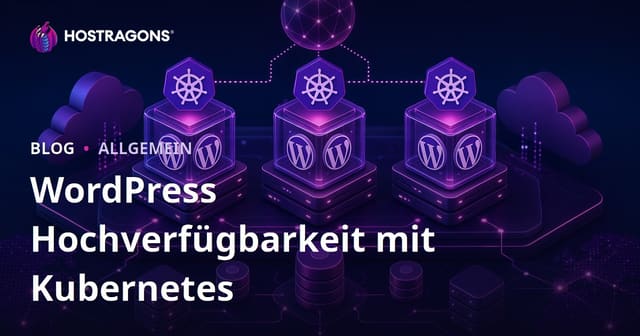 WordPress Hochverfügbarkeit mit Kubernetes