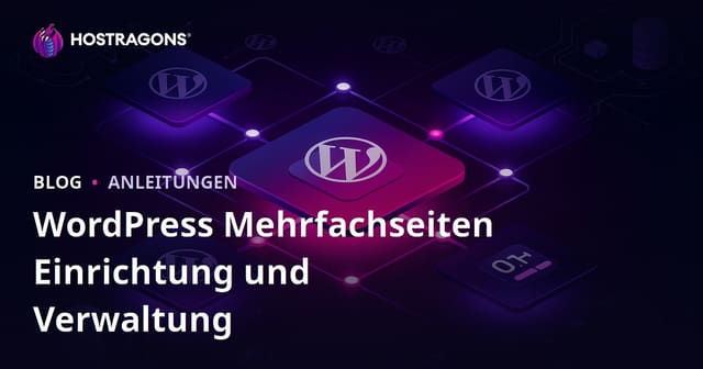 Einrichtung von WordPress Multisite und Verwaltung über ein einziges Dashboard