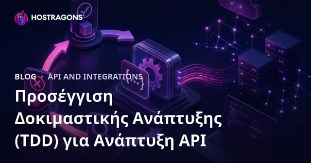 Προσέγγιση Δοκιμαστικής Ανάπτυξης (TDD) για Ανάπτυξη API