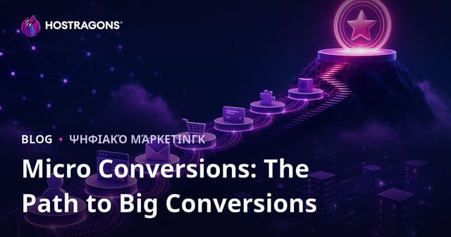 Micro Conversions: The Path to Big Conversions