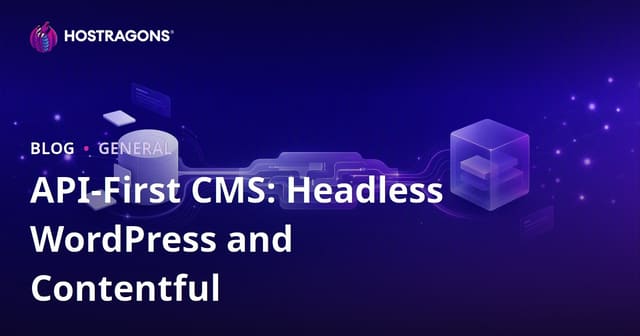 API-First CMS: Headless WordPress and Contentful