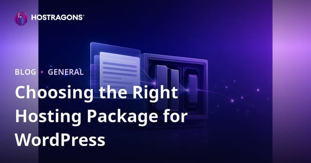 Choosing the Right Hosting Package for WordPress