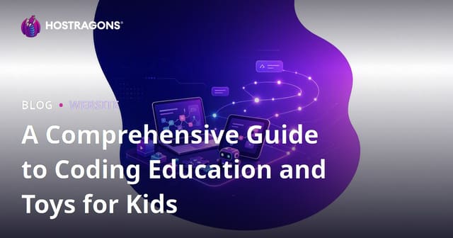 A Comprehensive Guide to Coding Education and Toys for Kids