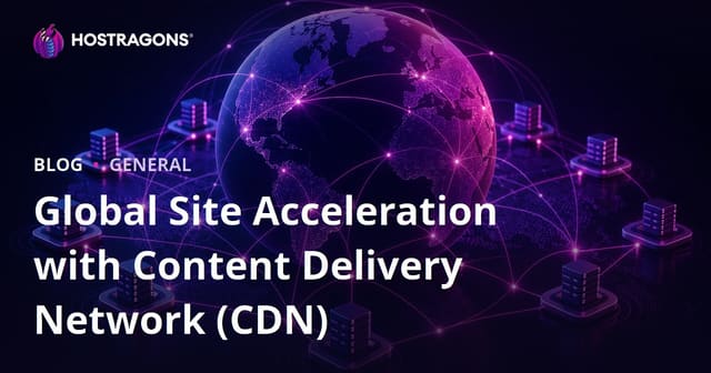 Global Site Acceleration with Content Delivery Network (CDN)
