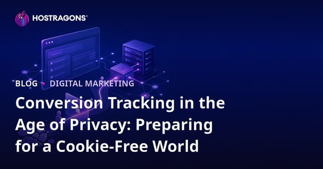 Conversion Tracking in the Age of Privacy: Preparing for a Cookie-Free World