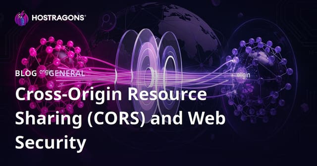 Cross-Origin Resource Sharing (CORS) and Web Security