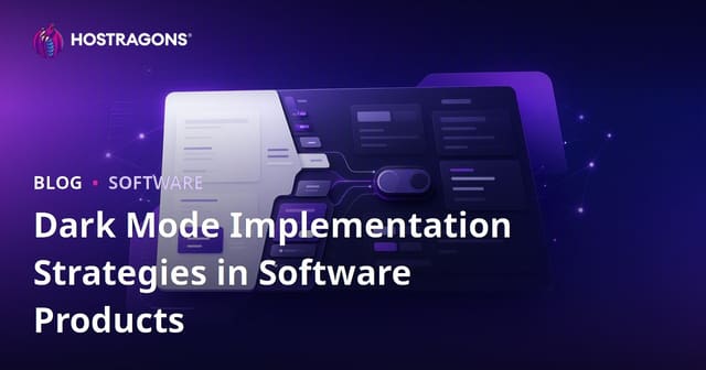 Dark Mode Implementation Strategies in Software Products
