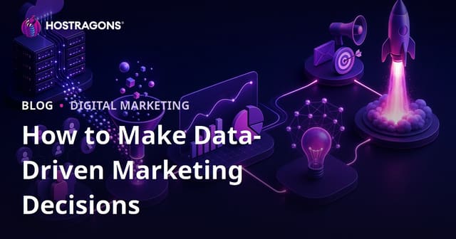 How to Make Data-Driven Marketing Decisions