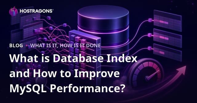 What is Database Index and How to Improve MySQL Performance?