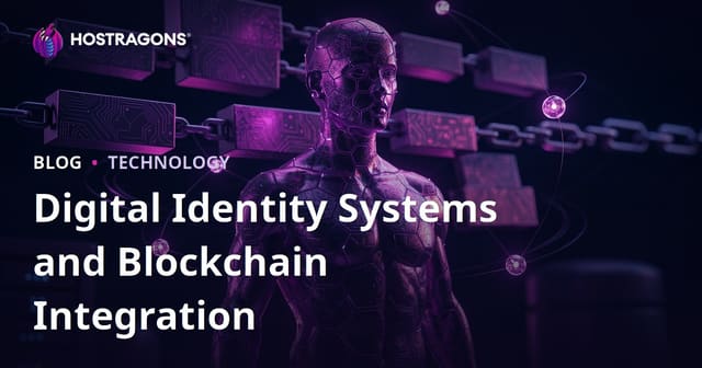 Digital Identity Systems and Blockchain Integration