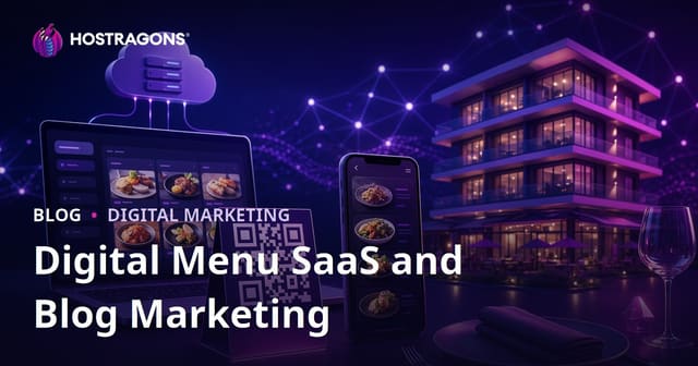 Digital Menus (QR Code) SaaS Solutions for Hotels and Restaurants: A Guide to Blog Marketing