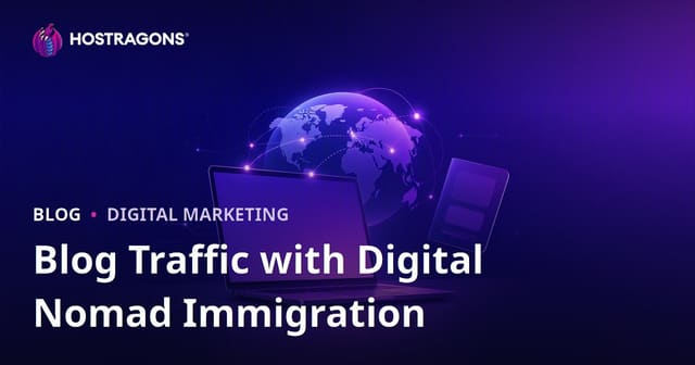 Digital Nomadism and International Remote Work Visas Focused Blog Traffic