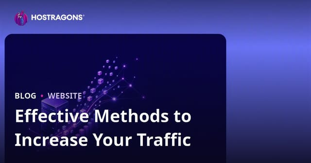 Effective Methods to Increase Your Traffic
