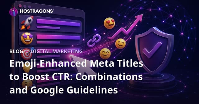 Emoji-Enhanced Meta Titles to Boost CTR: Combinations and Google Guidelines