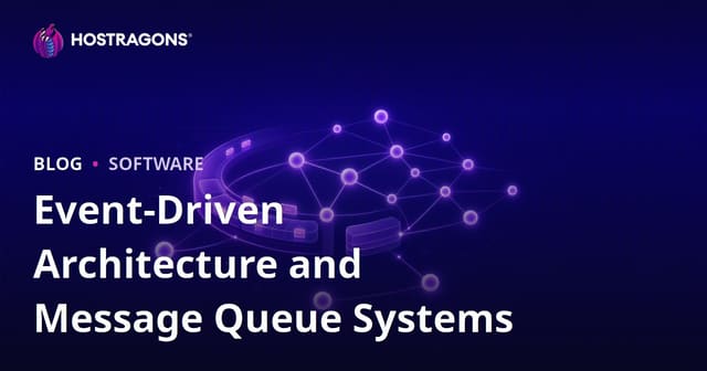 Understanding Event-Driven Architecture and Message Queue Systems