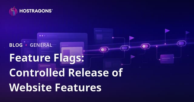 Feature Flags: Controlled Release of Website Features
