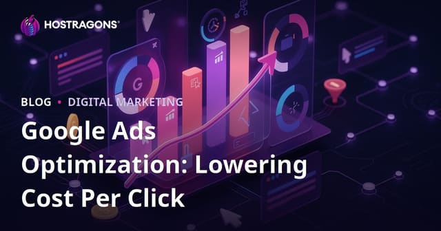 Google Ads Optimization: Reducing Cost Per Click