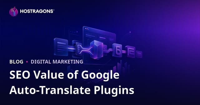 What is the SEO Value of Google Automatic Translation Plugins? Is Manual Translation Necessary?