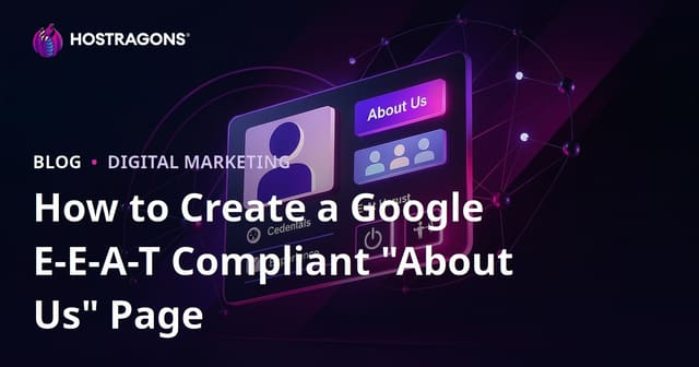 How to Create a Google E-E-A-T Compliant "About Us" Page