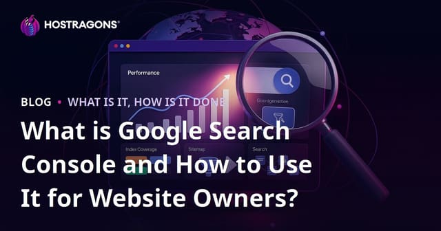 What Is Google Search Console and How Do Website Owners Use It?