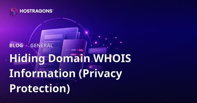 Hiding Domain WHOIS Information (Privacy Protection)