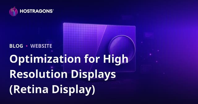 Optimization for High Resolution Displays (Retina Display)