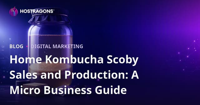 Home Kombucha Scoby Sales and Production: A Micro Business Guide