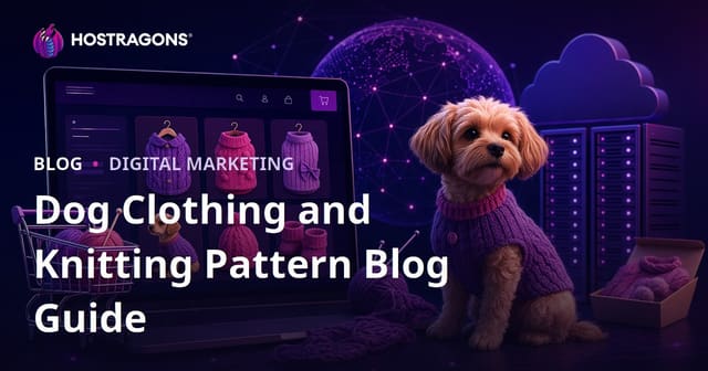 Homemade Dog Clothes and Knitting Patterns E-Commerce Blog Guide