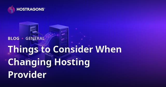 Key Considerations for Switching Your Hosting Provider