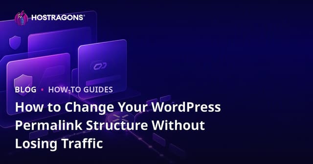 How to Change Your WordPress Permalink Structure Without Losing Traffic