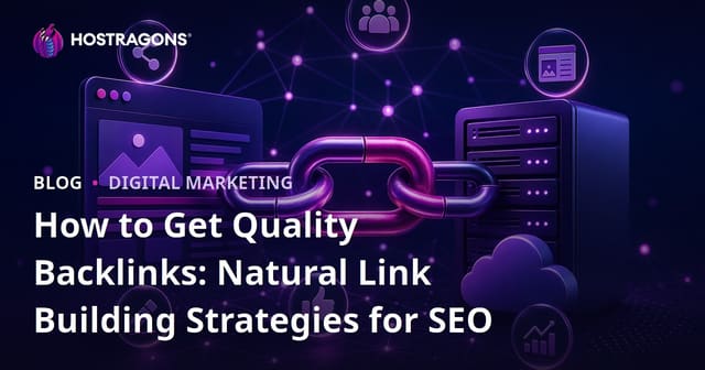 How to Get Quality Backlinks: Natural Link Building Strategies for SEO
